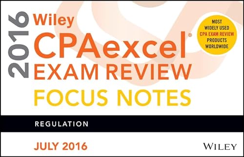 Stock image for Wiley CPAexcel Exam Review July 2016 Focus Notes: Regulation for sale by Reliant Bookstore