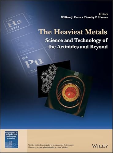 Stock image for The Heaviest Metals: Science And Technology Of The Actinides And Beyond for sale by Basi6 International