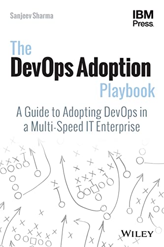Stock image for The DevOps Adoption Playbook: A Guide to Adopting DevOps in a Multi-Speed IT Enterprise for sale by SecondSale