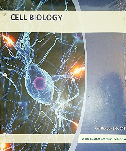 Imagen de archivo de Wiley Custom Learning Solutions - Cell Biology - BIOL 303 a la venta por Irish Booksellers