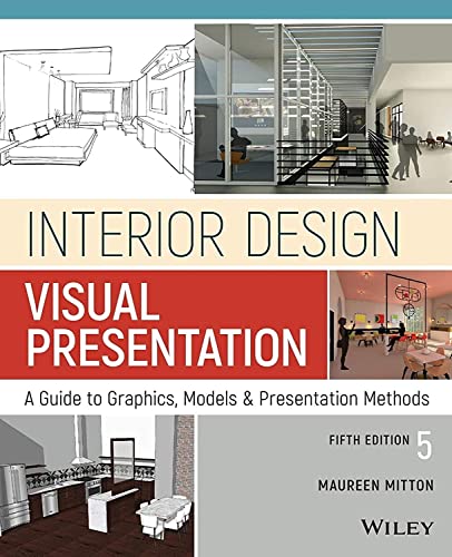 9781119312529: Interior Design Visual Presentation: A Guide to Graphics, Models and Presentation Methods