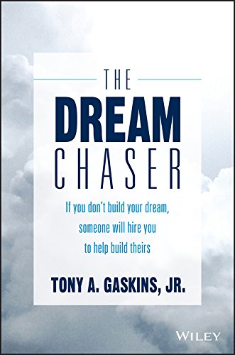 Beispielbild fr The Dream Chaser: If You Don't Build Your Dream, Someone Will Hire You to Help Build Theirs zum Verkauf von ZBK Books