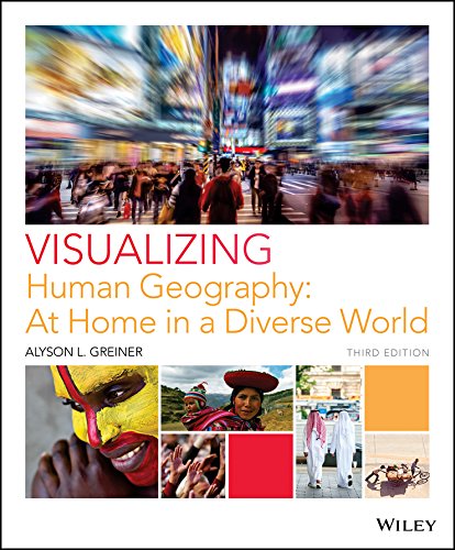 Stock image for Visualizing Human Geography: At Home in a Diverse World Third Edition EPUB (Visualizing Series) for sale by HPB-Red