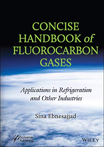 Beispielbild fr Concise Handbook of Fluorocarbon Gases: Applications in Refrigeration and Other Industries zum Verkauf von HPB-Red