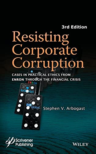 Imagen de archivo de Resisting Corporate Corruption: Cases in Practical Ethics From Enron Through The Financial Crisis a la venta por Textbooks_Source