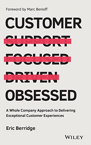 Stock image for Customer Obsessed : A Whole Company Approach to Delivering Exceptional Customer Experiences for sale by Better World Books