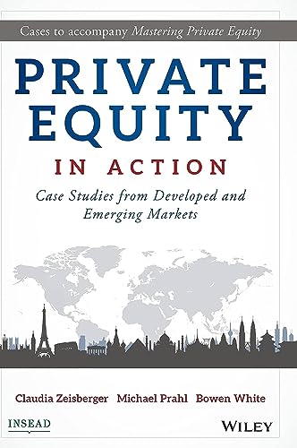 Stock image for Private Equity in Action: Case Studies from Developed and Emerging Markets for sale by HPB-Red