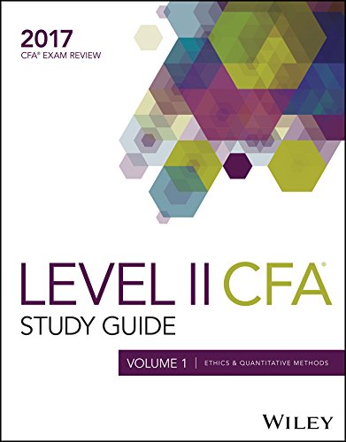 Beispielbild fr Wiley Study Guide for 2017 Level II CFA Exam : Ethics and Quantitative Methods zum Verkauf von Better World Books