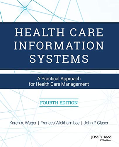 Stock image for Health Care Information Systems: A Practical Approach for Health Care Management for sale by Goodwill