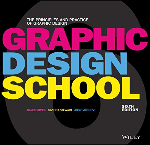 9781119343165: Graphic Design School: The Principles and Practice of Graphic Design