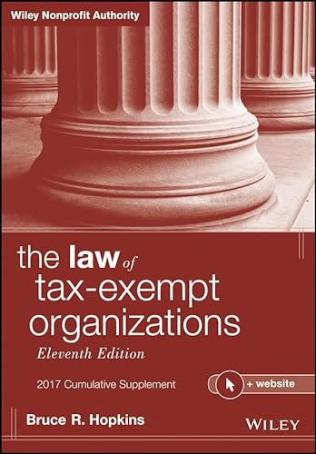 Stock image for The Law of Tax-Exempt Organizations, 2017 Cumulative Supplement, + Website for sale by St Vincent de Paul of Lane County