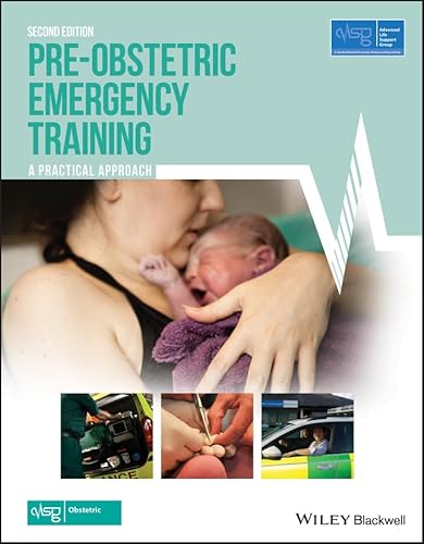 Stock image for Pre-Obstetric Emergency Training: A Practical Approach (Advanced Life Support Group) for sale by Brook Bookstore