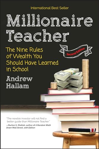 9781119356295: Millionaire Teacher 2e – The Nine Rules of Wealth You Should Have Learned in School