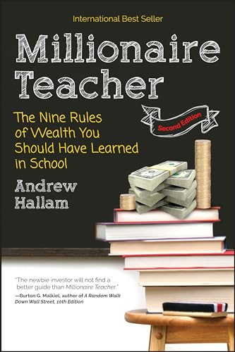 Stock image for Millionaire Teacher: The Nine Rules of Wealth You Should Have Learned in School for sale by Goodwill of Colorado