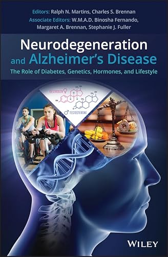 Beispielbild fr Neurodegeneration and Alzheimer's Disease: The Role of Diabetes, Genetics, Hormones, and Lifestyle zum Verkauf von Buchpark