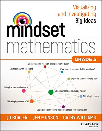 Stock image for Mindset Mathematics: Visualizing and Investigating Big Ideas, Grade 5 for sale by Reliant Bookstore