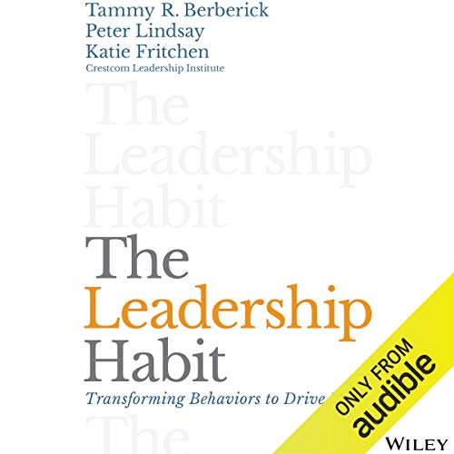 Stock image for The Leadership Habit: Transforming Behaviors to Drive Results for sale by ZBK Books