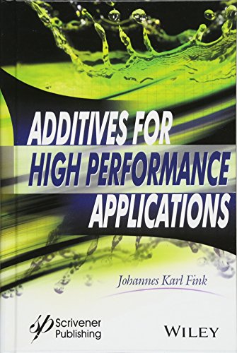 Beispielbild fr Additives for High Performance Applications: Chemistry and Applications zum Verkauf von Red's Corner LLC