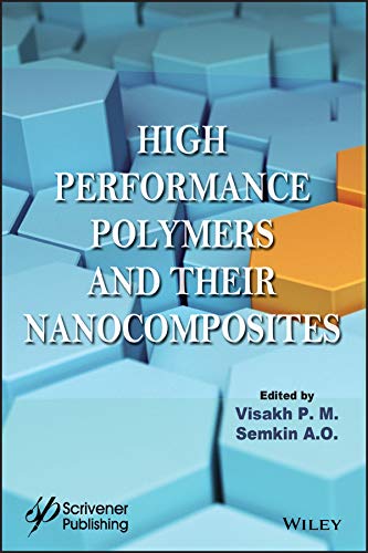 9781119363651: High Performance Polymers and Their Nanocomposites