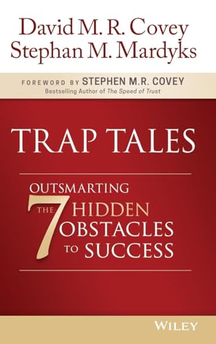Stock image for Trap Tales : Outsmarting the 7 Hidden Obstacles to Success for sale by Better World Books: West