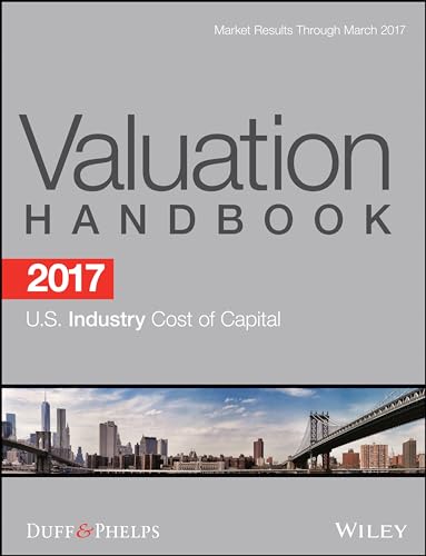 Imagen de archivo de 2017 Valuation Handbook - U.S. Industry Cost of Capital (Wiley Finance) a la venta por Brook Bookstore