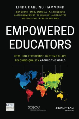 Beispielbild fr Empowered Educators : How High-Performing Systems Shape Teaching Quality Around the World zum Verkauf von Better World Books