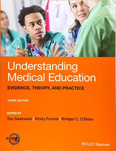 Stock image for Understanding Medical Education: Evidence, Theory, and Practice for sale by HPB-Red
