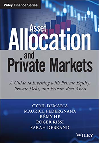 Stock image for Asset Allocation in Private Markets: A Guide to Pr Format: Hardcover for sale by INDOO