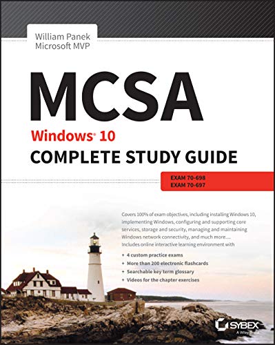 Beispielbild fr MCSA: Windows 10 Complete Study Guide : Exam 70-698 and Exam 70-697 zum Verkauf von Better World Books