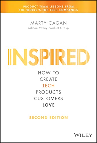 Stock image for Inspired: How to Create Tech Products Customers Love for sale by SecondSale