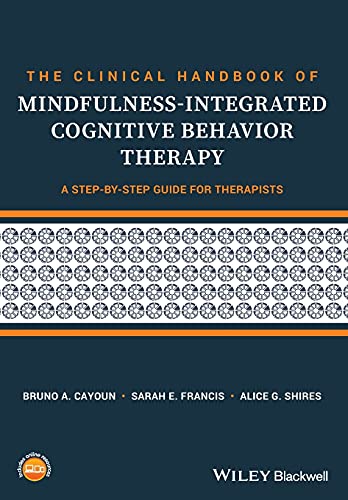 Imagen de archivo de The Clinical Handbook of Mindfulness-Integrated Cognitive Behavior Therapy a la venta por Blackwell's