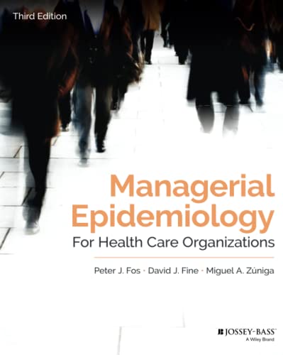 Beispielbild fr Managerial Epidemiology for Health Care Organizations zum Verkauf von TextbookRush