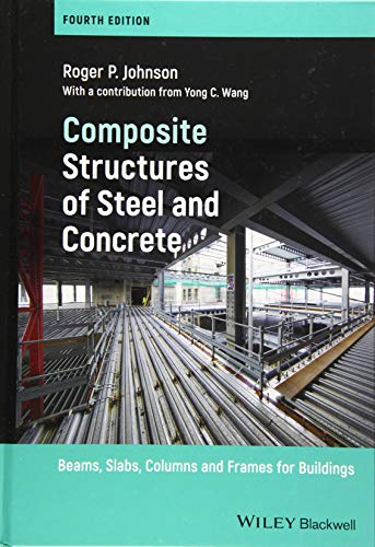 9781119401438: Composite Structures of Steel and Concrete: Beams, Slabs, Columns and Frames for Buildings