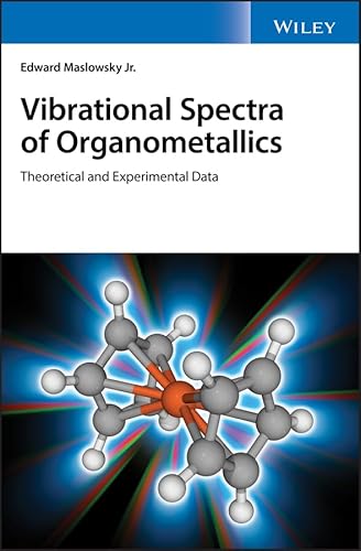 9781119404651: Vibrational Spectra of Organometallics: Theoretical and Experimental Data