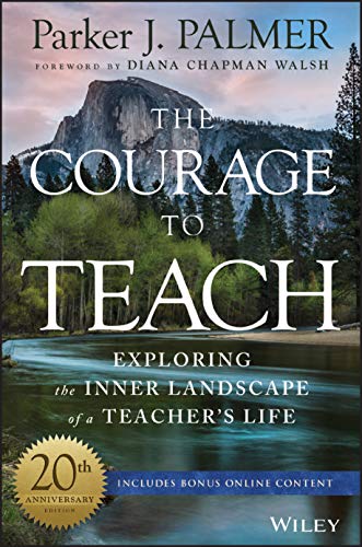 Beispielbild fr The Courage to Teach : Exploring the Inner Landscape of a Teacher's Life zum Verkauf von Better World Books