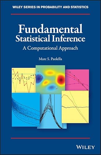 Beispielbild fr Fundamental Statistical Inference: A Computational Approach (Wiley Series in Probability and Statistics) zum Verkauf von Books Unplugged