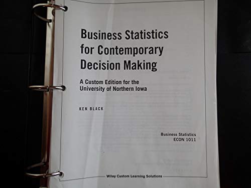 Beispielbild fr Business Statistics for Contemporary Decision Making A Custom Edition for the University of Northern Iowa zum Verkauf von SecondSale