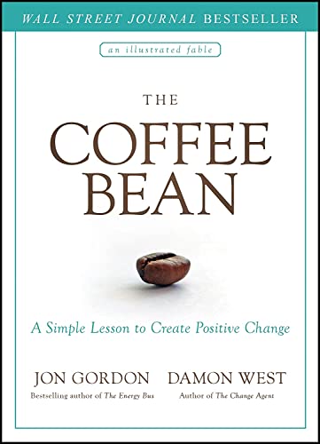 Beispielbild fr The Coffee Bean: A Simple Lesson to Create Positive Change (Jon Gordon) zum Verkauf von Red's Corner LLC