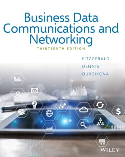 Stock image for Business Data Communications and Networking, 13th Edition for sale by Campus Bookstore