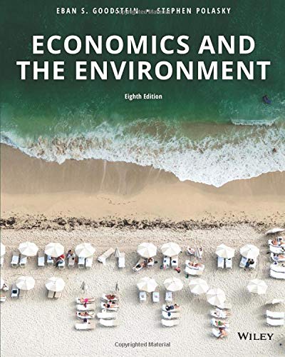 Stock image for Economics and the Environment, 8th Edition, Custom Edition for sale by SecondSale