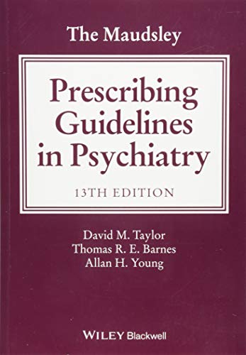 Stock image for The Maudsley Prescribing Guidelines in Psychiatry for sale by Campbell Bookstore