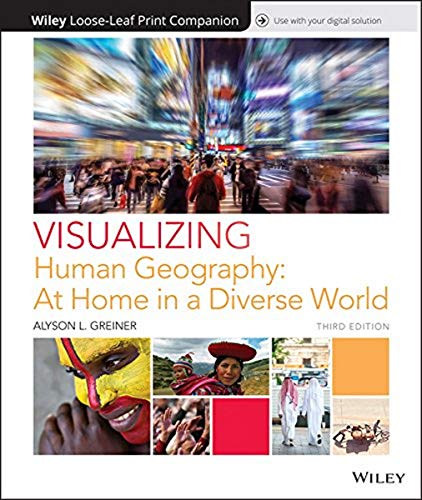 Imagen de archivo de Visualizing Human Geography: At Home in a Diverse World (Visualizing Series) a la venta por BooksRun