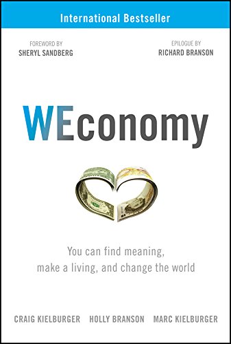 Beispielbild fr WEconomy : You Can Find Meaning, Make a Living, and Change the World zum Verkauf von Better World Books