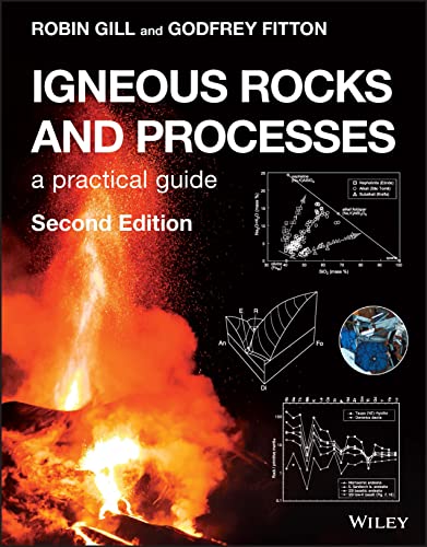 9781119455660: Igneous Rocks and Processes: A Practical Guide