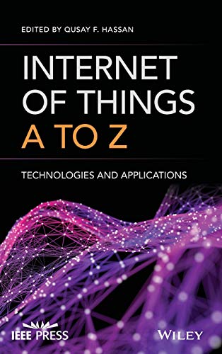 Beispielbild fr Internet of Things A to Z: Technologies and Applications zum Verkauf von Books From California