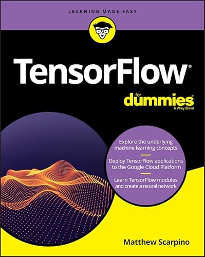 Imagen de archivo de TensorFlow For Dummies a la venta por Dream Books Co.