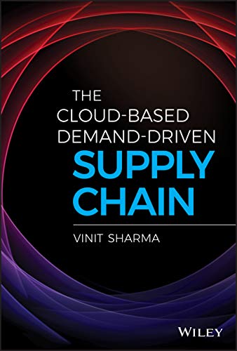 Imagen de archivo de The Cloud-Based Demand-Driven Supply Chain (Wiley and SAS Business Series) a la venta por Chiron Media