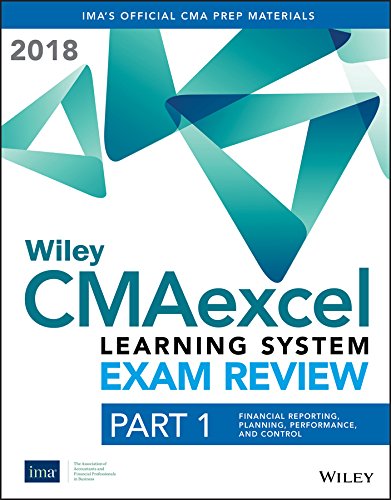 Beispielbild fr Wiley CMAexcel Learning System Exam Review 2018 Textbook Part 1: Financial Planning, Performance and Control zum Verkauf von HPB-Red