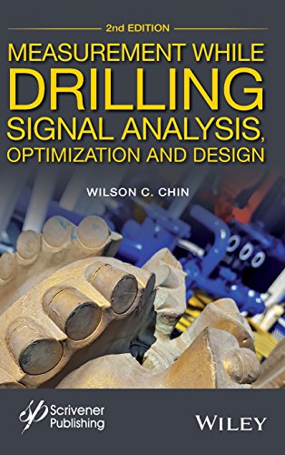 Stock image for MEASUREMENT WHILE DRILLING (MWD) SIGNAL ANALYSIS, OPTIMIZATION AND DESIGN, SECOND EDITION for sale by Books Puddle