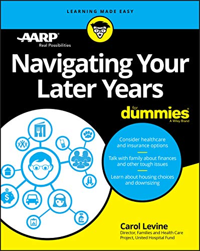 Stock image for Navigating Your Later Years For Dummies for sale by Reliant Bookstore